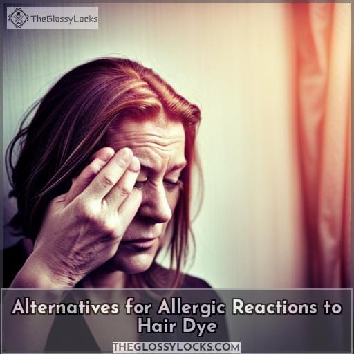 Alternatives for Allergic Reactions to Hair Dye