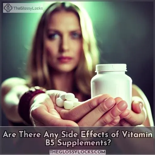 Are There Any Side Effects of Vitamin B5 Supplements