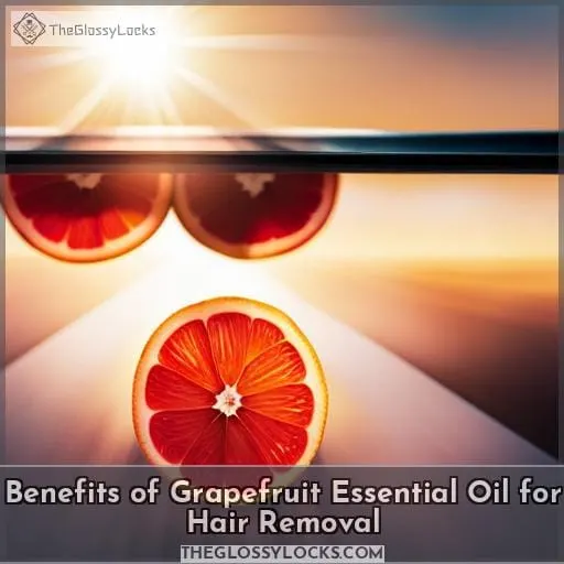 Benefits of Grapefruit Essential Oil for Hair Removal
