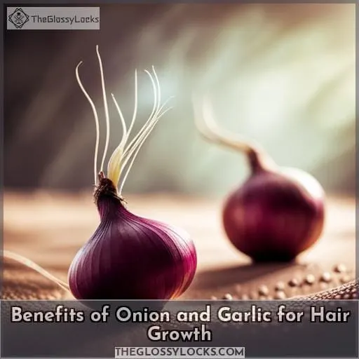 Benefits of Onion and Garlic for Hair Growth