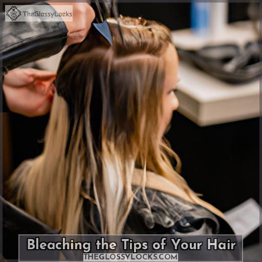Bleaching the Tips of Your Hair Bleaching the Tips of Your Hair