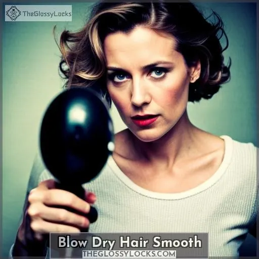 Blow Dry Hair Smooth