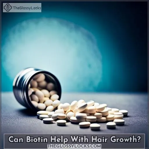 Can Biotin Help With Hair Growth
