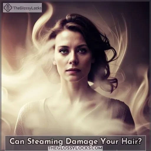Can Steaming Damage Your Hair