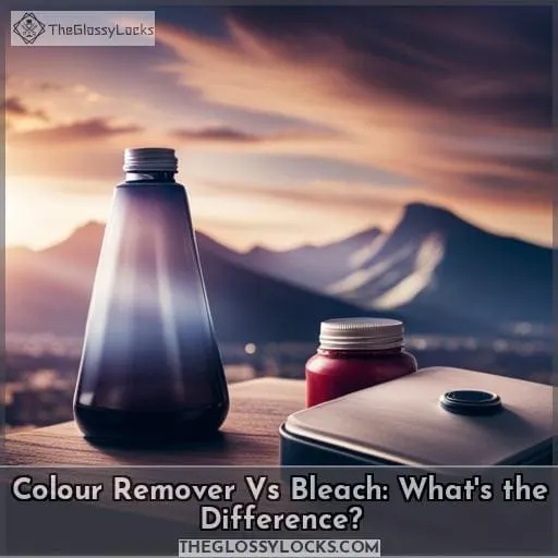 Colour Remover Vs Bleach: What