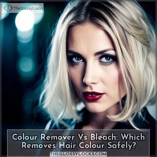 colour remover vs bleach