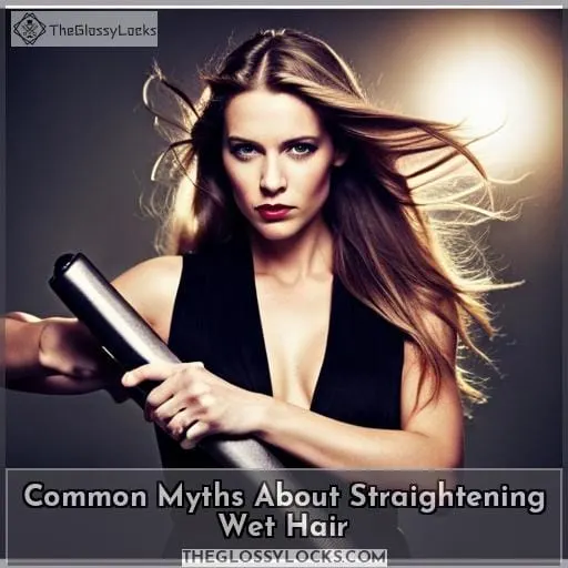 Common Myths About Straightening Wet Hair