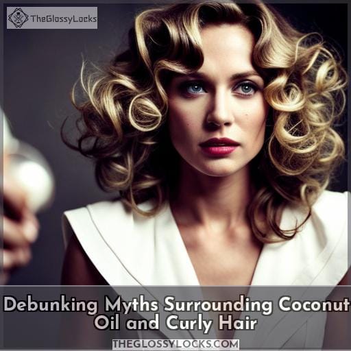 Debunking Myths Surrounding Coconut Oil and Curly Hair