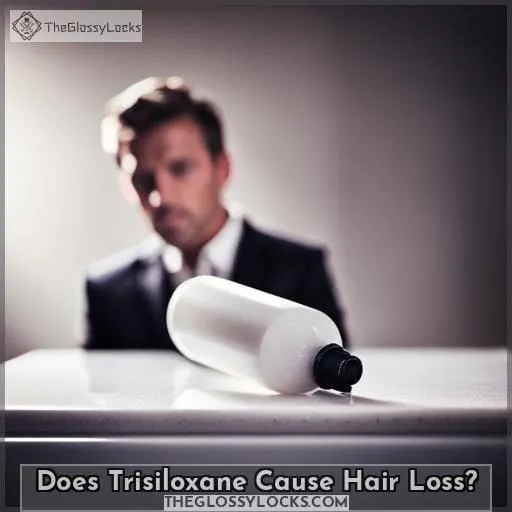Does Trisiloxane Cause Hair Loss