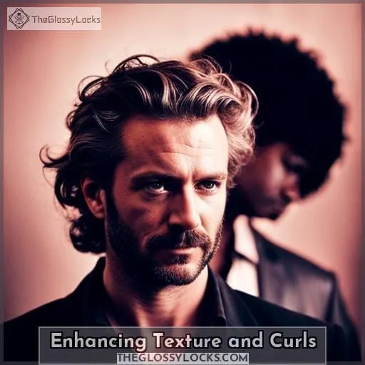 Enhancing Texture and Curls