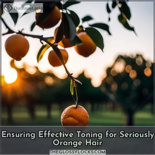 Ensuring Effective Toning for Seriously Orange Hair