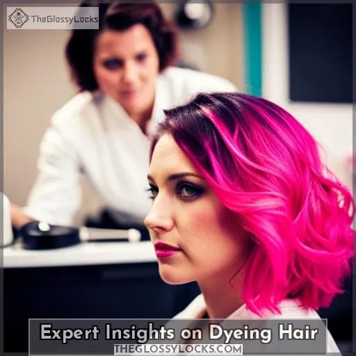 Expert Insights on Dyeing Hair