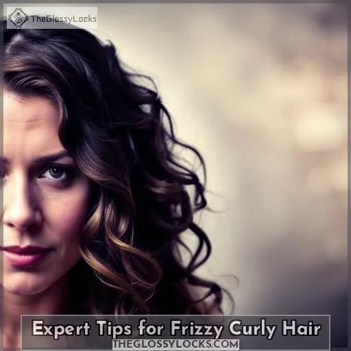 Expert Tips for Frizzy Curly Hair