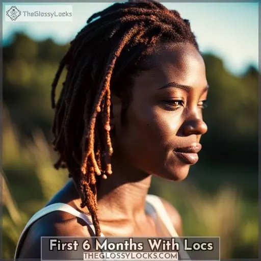 First 6 Months With Locs