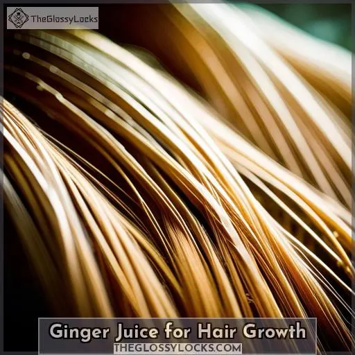 Ginger Juice for Hair Growth