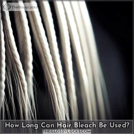 How Long Can Hair Bleach Be Used