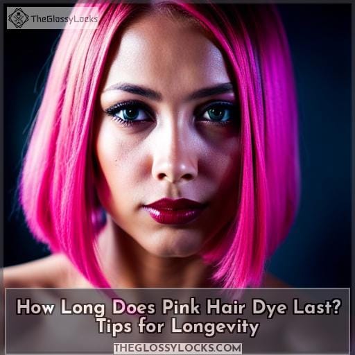 How Long Does Pink Hair Dye Last? Tips for Longevity