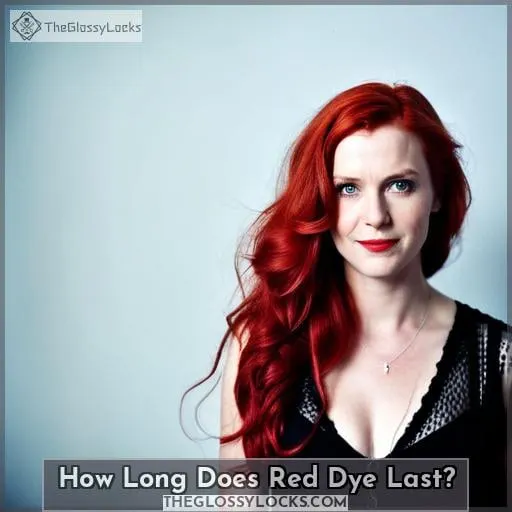 How Long Does Red Dye Last