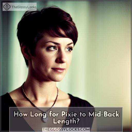How Long Does It Take to Grow Out a Pixie Cut to MidBack Length? Tips