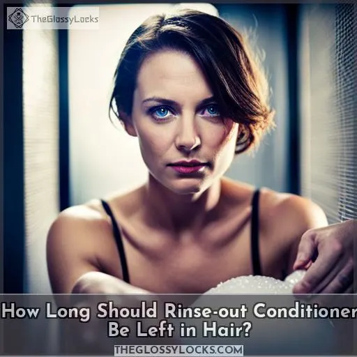 How Long Should Rinse-out Conditioner Be Left in Hair