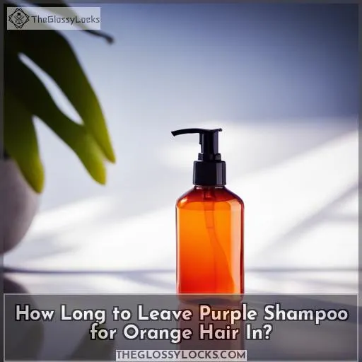 How Long to Leave Purple Shampoo for Orange Hair In