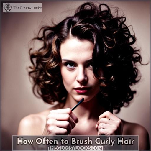 How Often to Brush Curly Hair