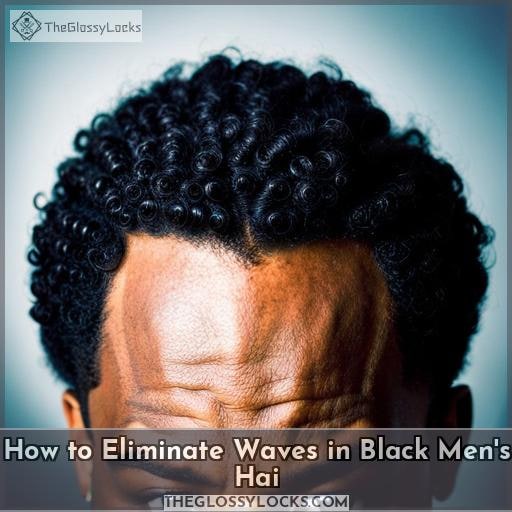 how to get rid of waves in black mens hair how to get rid of waves in black mens hair