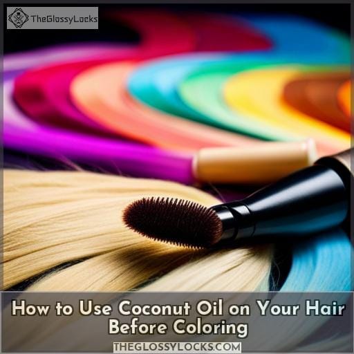 How to Use Coconut Oil on Your Hair Before Coloring How to Use Coconut Oil on Your Hair Before Coloring
