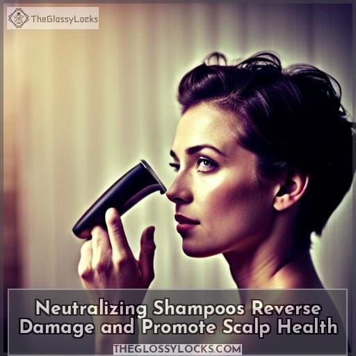 Neutralizing Shampoos Reverse Damage and Promote Scalp Health