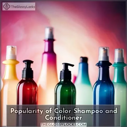 Popularity of Color Shampoo and Conditioner