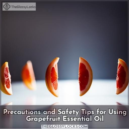 Precautions and Safety Tips for Using Grapefruit Essential Oil