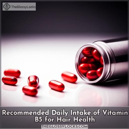 Recommended Daily Intake of Vitamin B5 for Hair Health