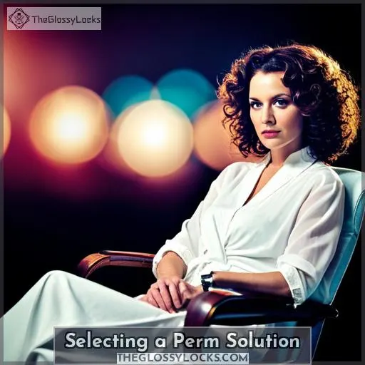 Selecting a Perm Solution