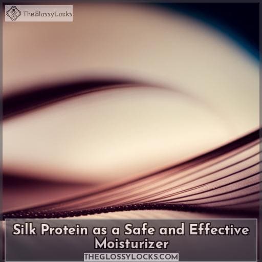 Silk Protein as a Safe and Effective Moisturizer