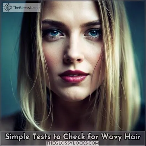 Simple Tests to Check for Wavy Hair