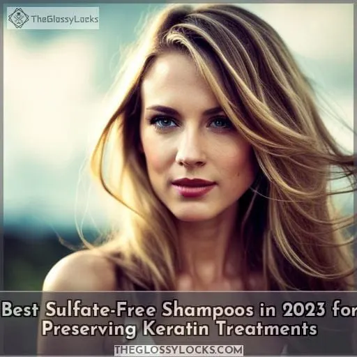 sulfate free shampoo for keratin treated hair