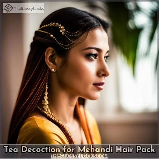 Tea Decoction for Mehandi Hair Pack