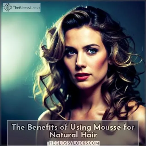 The Benefits of Using Mousse for Natural Hair