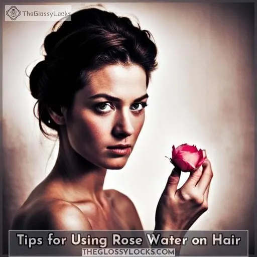Tips for Using Rose Water on Hair