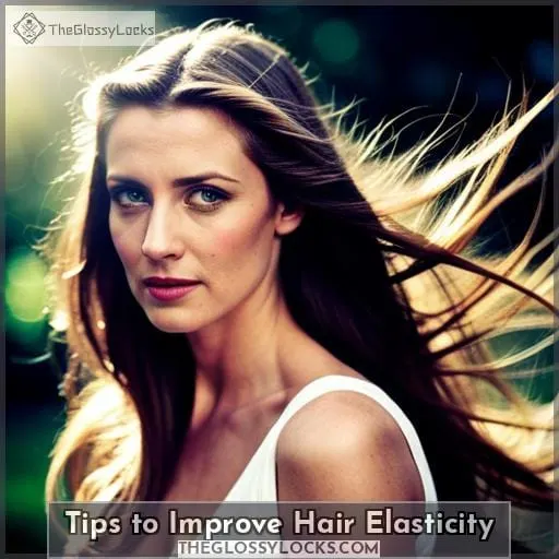 Tips to Improve Hair Elasticity