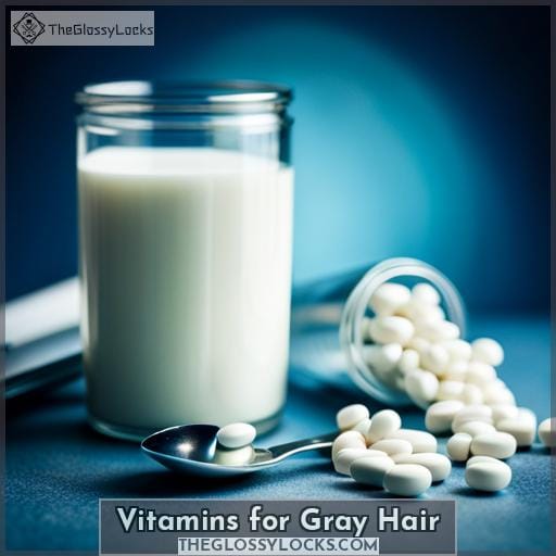 Vitamins for Gray Hair
