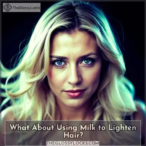 What About Using Milk to Lighten Hair