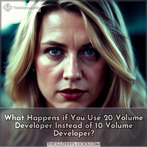 What Happens if You Use 20 Volume Developer Instead of 10 Volume Developer