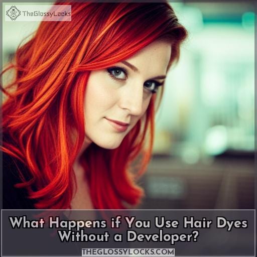 Dyeing Hair Without Developer Effects & Solutions