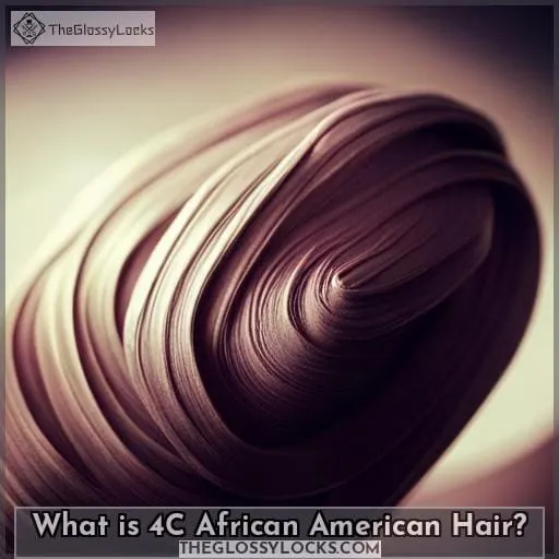 What is 4C African American Hair