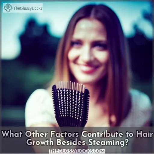 What Other Factors Contribute to Hair Growth Besides Steaming
