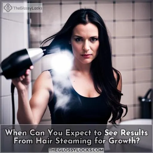 When Can You Expect to See Results From Hair Steaming for Growth