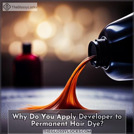 Why Do You Apply Developer to Permanent Hair Dye