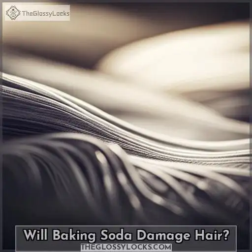 Will Baking Soda Damage Hair