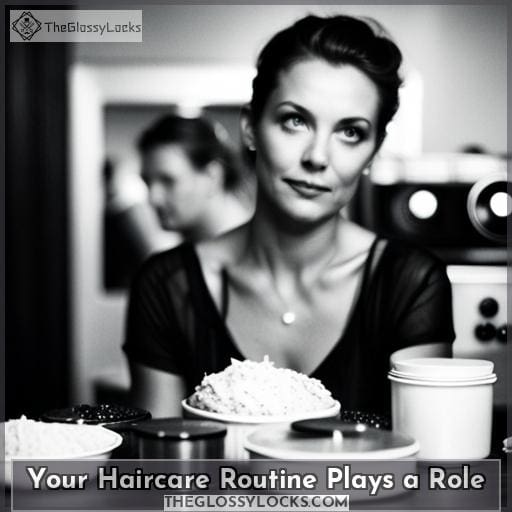 Your Haircare Routine Plays a Role Your Haircare Routine Plays a Role